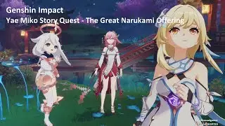 Genshin Impact - Yae Miko - Story Quest The Great Narukami Offering