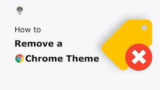 🔵How to remove a Chrome theme in Google Chrome?