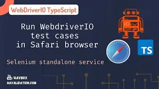 Run webdriverIO tests on Safari browser | Selenium Standalone service