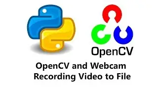 Computer Vision with Python and OpenCV - Webcam Video Recording to a file