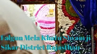 Falgun Mela Khatu shyam ji mandir Sikar District Khatu Village Rajasthan