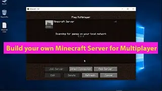 Build your own Minecraft Server for Multiplayer   Windows 10.