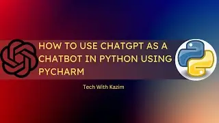 How to Implement ChatGPT as a Chatbot in Python Using PyCharm IDE