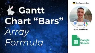 🐇 How to make Gantt Chart from SPARKLINE ArrayFormula in Google Sheets