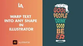 Warp Text into any Shape with Illustrator