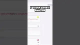 Use Free VPN in Opera GX Browser