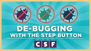 CS Fundamentals: Debugging with the Step Button