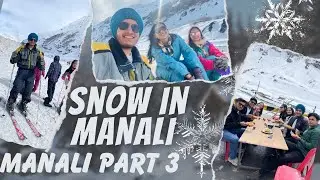 Snowfall in Manali❄️manali part 3