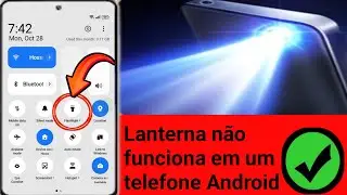 Como consertar a lanterna que não funciona em um telefone Android Problema de câmera de lanterna uso