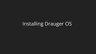 Installing Drauger OS