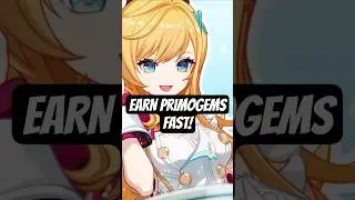 Earn PRIMOGEMS FAST With These EASY Methods! 