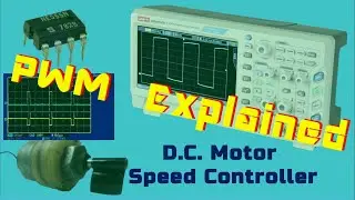 How to control the speed of D.C. motor | PWM Explained | 555 Timer