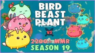 2200+ MMR Bird Beast Plant Gameplay | BBP | PVP Arena Season 19 | Axie Infinity Arena