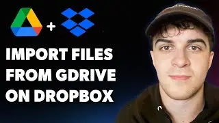 How to Import Files From Google Drive on Dropbox (Full 2025 Guide)