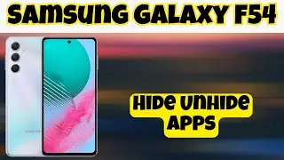 Samsung Galaxy F54 Hide Unhide Apps || How to hide apps || Apps settings || Set app permissions