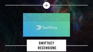 Microsoft SwiftKey Keyboard la tastiera migliore in assoluto!
