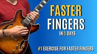 How To Get Faster Fingers In Five Days - A Killer 5 Minute Exercise For Guitarists At Any Level