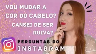 VOU DESISTIR DO RUIVO? | RESPONDENDO PERGUNTAS DO INSTAGRAM