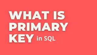 What is Primary key in DBMS | SQL Server