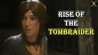 Rise of The TOMBRAIDER Ep 3 | Ana, Trinity & Jacob