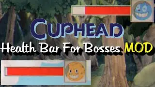 Cuphead - 'Health Bar For Bosses' Mod  [DOWNLOAD Link In Description]