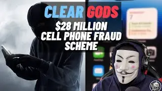 Clear Gods Fraud Gang Alleged $28 Million Cell Phone Scam! | Fraud & Scammer Cases