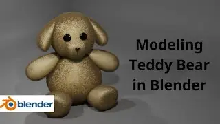 Blender 3D - Modeling Teddy Bear