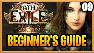 Path of Exile Forbidden Sanctum Beginner Guide PoE Full Walkthrough 3.20 PoE Part 9 Act 9 : Ranger
