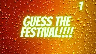 Guess the festival