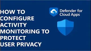 How to Configure activity monitoring to protect user privacy