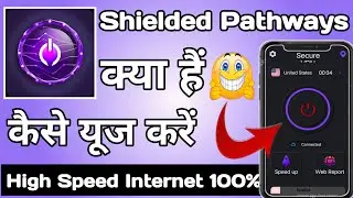 Shielded Pathways App || Shielded Pathways App Kaise Use Kare || How to Use Shielded Pathways App