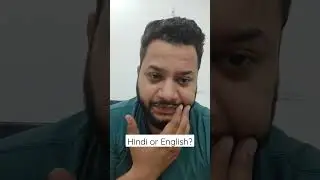 Hindi or English ? let me know in comments
