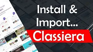 how to install Classiera Ads theme and insert demo