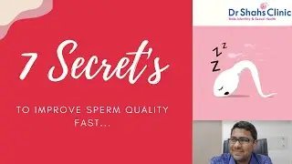 How to increase sperm quality? 7 tips to increase sperm quality super fast