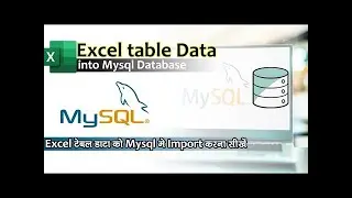 how to import excel data into mysql | from excel to mysql | import excel to mysql
