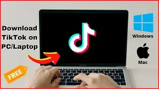 How To Download TikTok On Your PC/LAPTOP (2022) [Windows & Mac] FREE