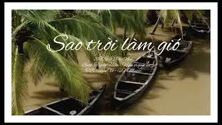 [MUSIC] SAO TRỜI LÀM GIÓ | NAL | LYRICS | UYENVO