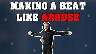 Making a Beat Like Arrdee - How to Make a Beat Like Arrdee (FL Studio Tutorial)