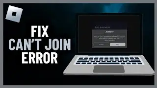 How To Fix Can't Join Roblox Game Error | 2023