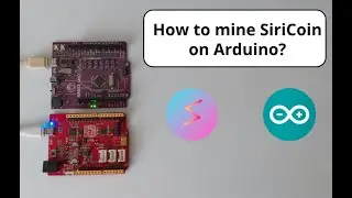 How to mine SiriCoin on Arduino?