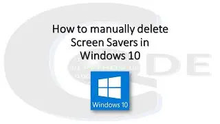 How to manually delete screen saver in windows 10
