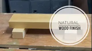 Beginner's Guide to Natural Wood Finish