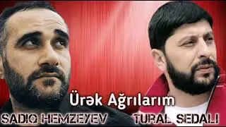 Sadiq Hemzeyev ft Tural Sedali - Urek Agrilarim 2023 ( Official Audio )