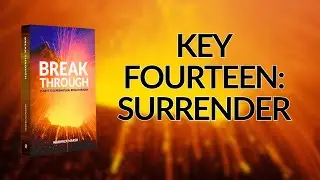 19. Key Fourteen: Surrender