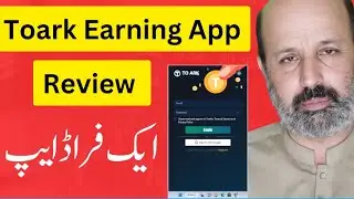 To Ark App Review | Toark App honest Review | Toark Earning App Real or fake | Make Money Online