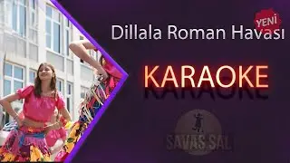 Dillala Roman Havası Karaoke
