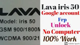 Lava iris 50 google account||Lava iris 50 frp unlock no computer