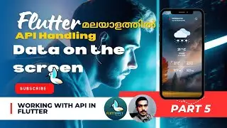 FLUTTER | REST API | API in Flutter Part 5 | Rendering Data |മലയാളത്തിൽ 🔥