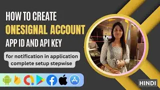 Create OneSignal App Id and Rest API key for App