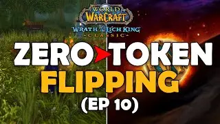 0-Token Challenge | Auction House Flipping ONLY | WOTLK (Wrath Classic WoW) EP 10